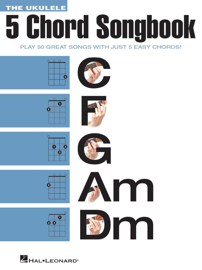 5 Chord Ukulele Songbook - Easy Tablature - 50 Songs with C F G Am Dm - Aloha City Ukes