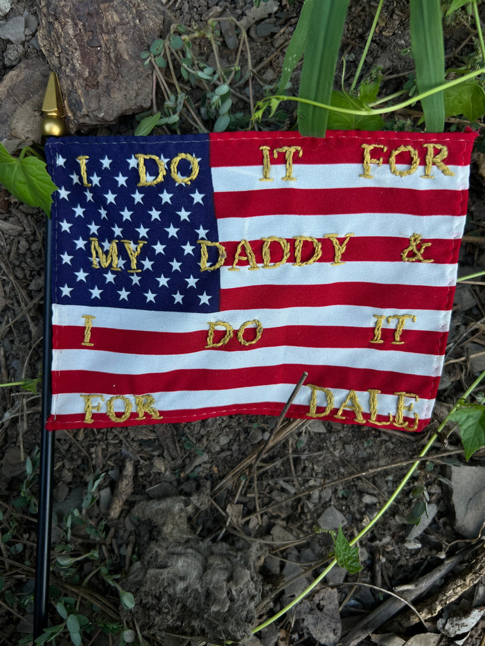 Do It For Dale - Hand Embroidered Flags