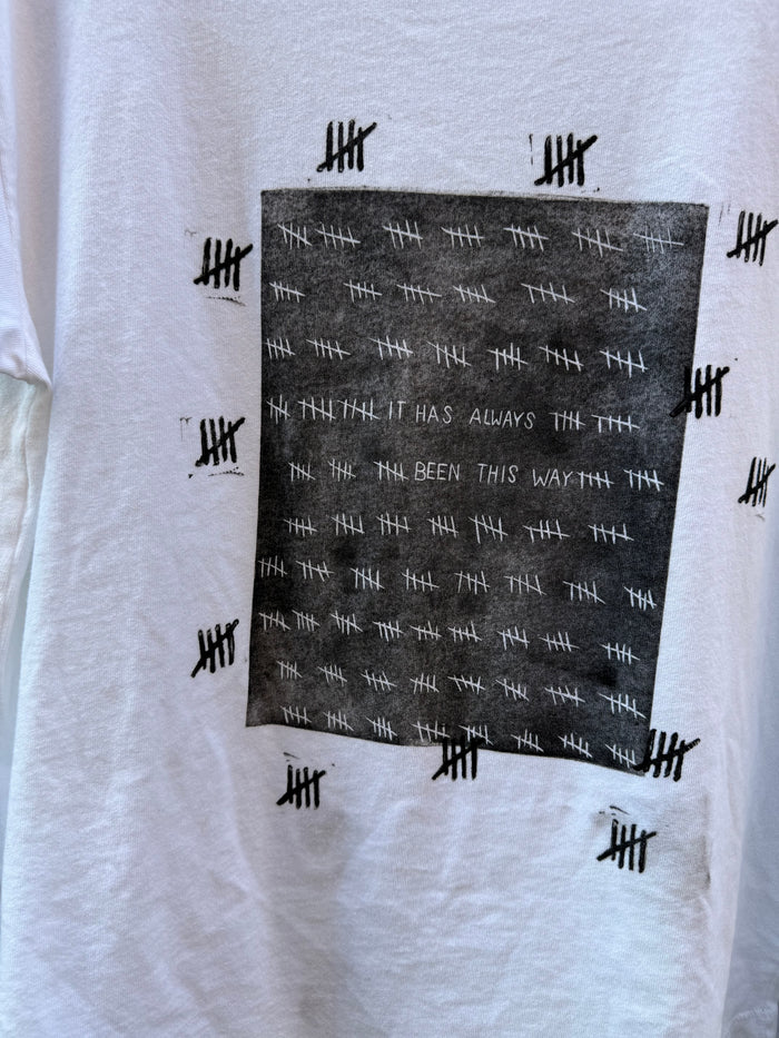 It Has Always Been This Way - White Tshirt - UT