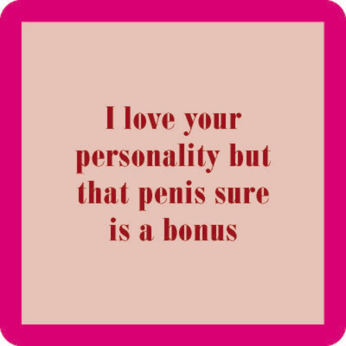 The Love Your Personality Coaster by Drinks On Me features a beige center, pink border, and red text—it’s a funny drink coaster or quirky bar cart accessory, perfect for unique housewarming gifts.