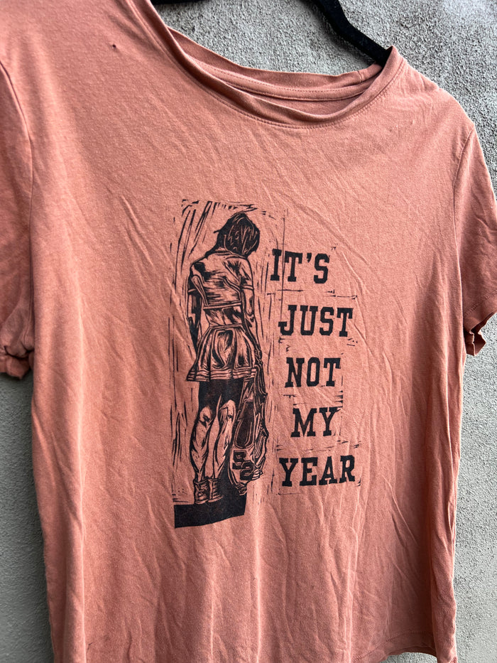 Not My Year - Red Clay Tshirt