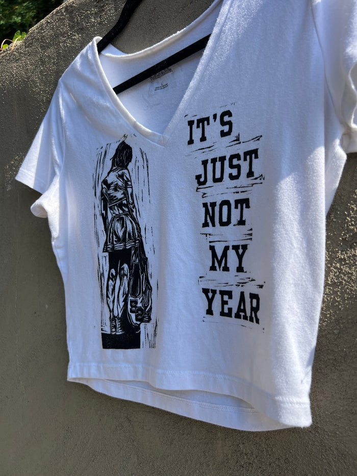 Not My Year - White Cropped Tshirt