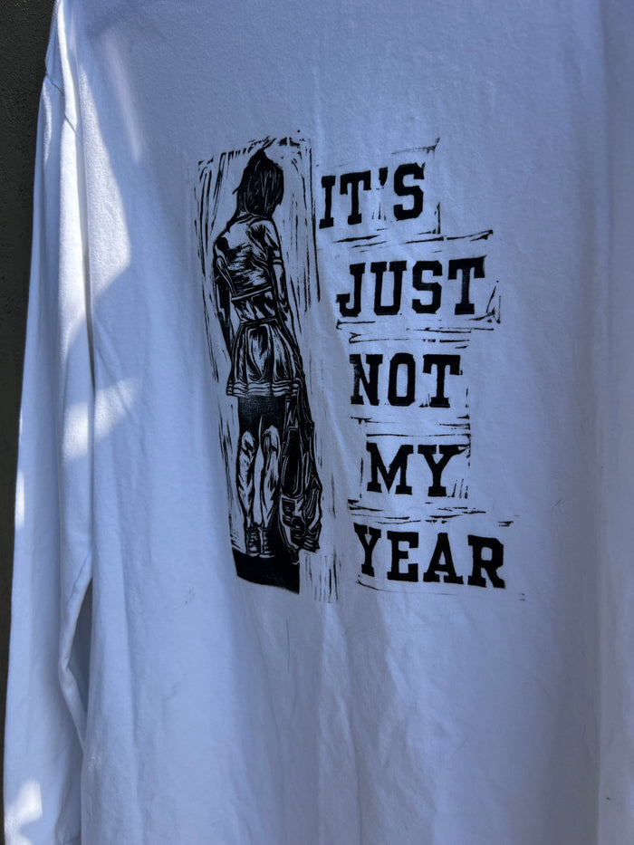 Not My Year - White Long-Sleeve Tshirt